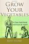 Grow Your Vegetables · For Your Nutritional and Financial Health