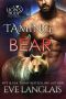 Taming a Bear (A Lion's Pride Book 11)