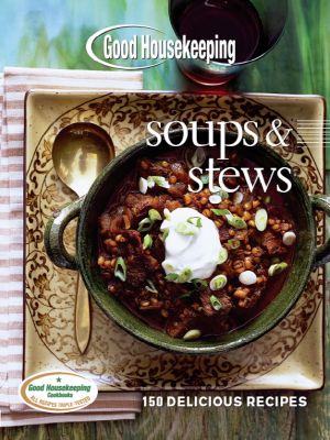 Good Housekeeping Soups & Stews