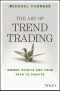 The Art of Trend Trading, First Edition, Animal Spirits and Your Path to Profits