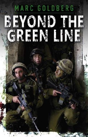 Beyond the Green Line · A British Volunteer in the IDF During the Al Aqsa Intifada