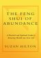 The Feng Shui of Abundance